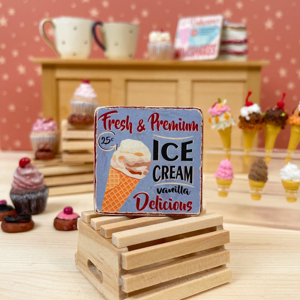 Miniature Kitchen Sign - Ice Cream - I Want That Present