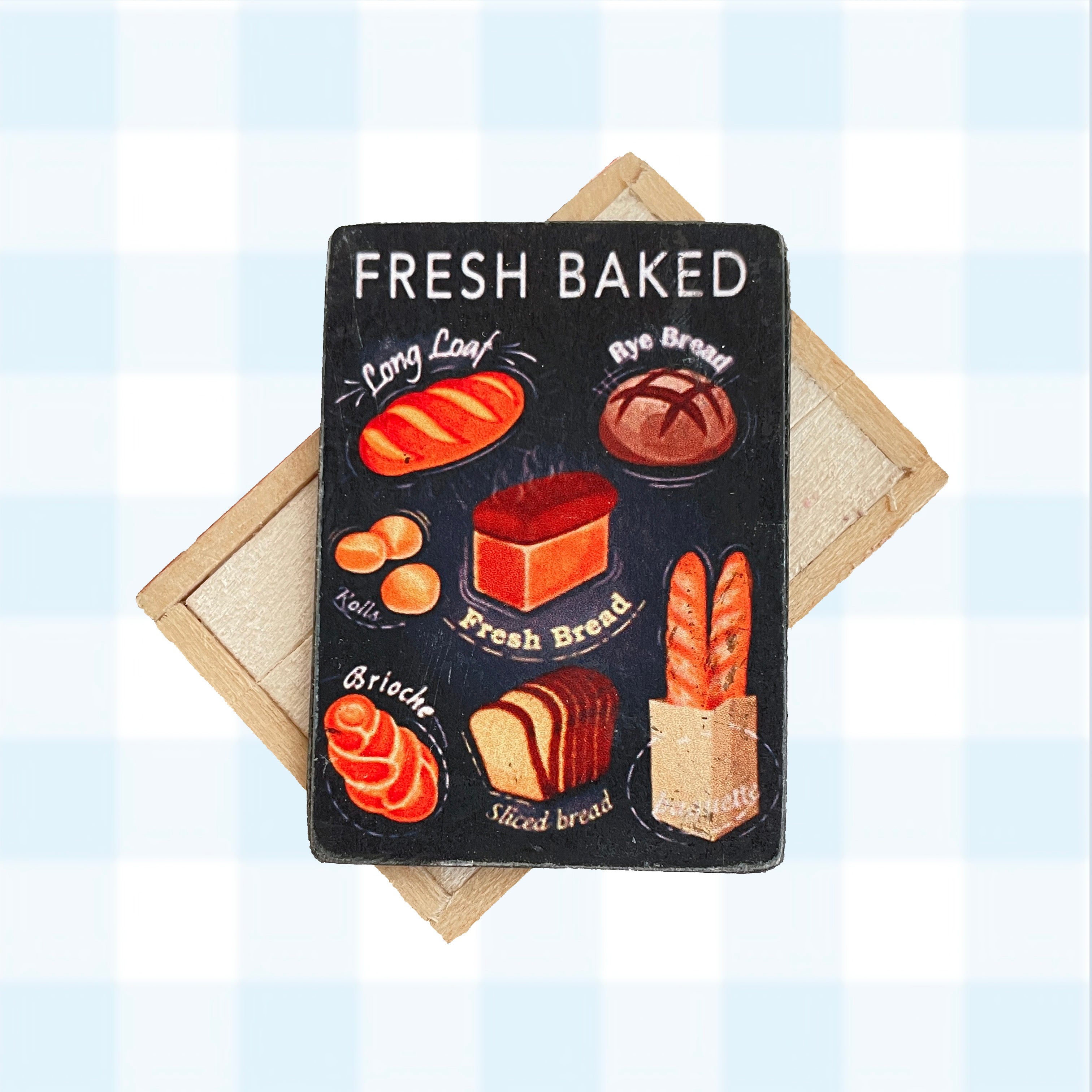 Miniature Fresh Baked Bread Sign